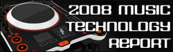 2008 Music Technology Report