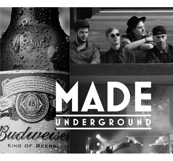 Budweiser Made Underground