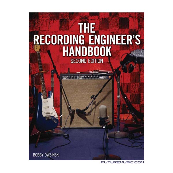 The Recording Engineer's Handbook, 2nd Edition By Bobby Owsinski Review